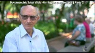 Tubal Vilela: Um legado para sempre (pt.2)