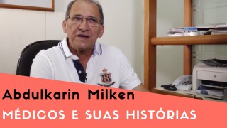 Abdulkarin Milken, em Médicos e Suas Histórias