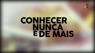 Conhecer Nunca é Demais (1º episódio)