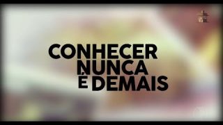 Conhecer Nunca é Demais (episódio 3)