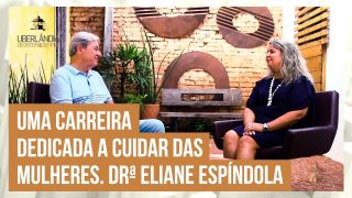 Prosa Mansa com a ginecologista Drª Eliane Espíndola